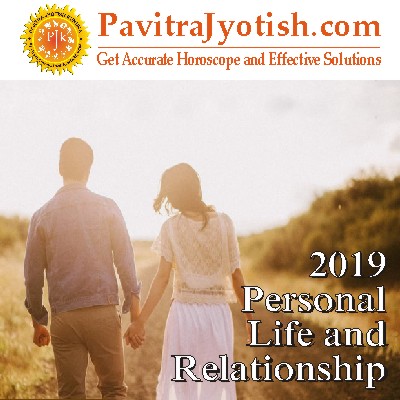 2019-Personal-Life-and-Relationships-By-PavitraJyotish63abf4a4e1df0390.jpg