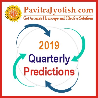 2019-Quarterly-Predictions-By-PavitraJyotish.jpg