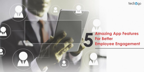 5-Amazing-App-Features-For-Better-Employee-Engagement.jpg