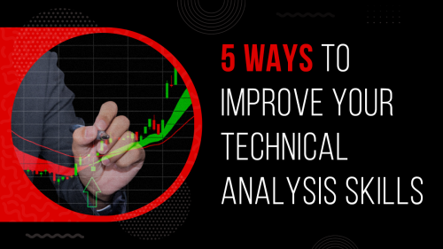 5-Ways-to-Improve-Your-Technical-Analysis-Skills.png