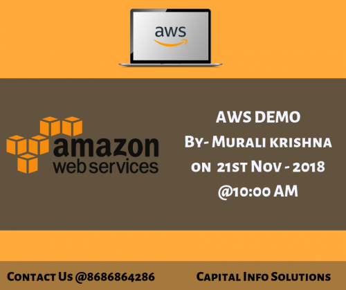 Attend AWS Demo on 21st November at 10:00 AM by Murali Krishna
Call: 8686864286
visit: Capital Info Solutions 
https://bit.ly/2NnzP80