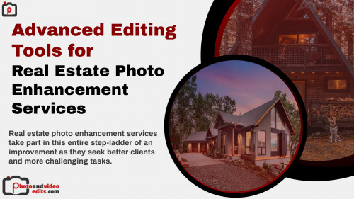 Advanced-Editing-Tools-for-Real-Estate-Photo-Enhancement-Services.jpg