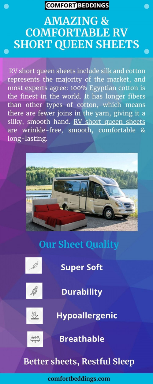 Look at this info-graphics & know about amazing RV short queen sheets. Our sheets are made of 100% Egyptian cotton, smooth, long-lasting & easy to care. These sheets are available in various sizes for your RV collection. For more information visit now: https://comfortbeddings.com/products/burgundy-rv-sheet-set