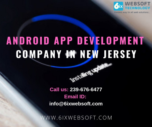 Unlock the potential of your business with our Android App Development Company in New Jersey. At 6ixwebsoft, we develop distinctive mobile apps that ensure a smooth and user-friendly interface for the user. Get an android app for every business!

https://6ixwebsoft.com/new-jersey/top-android-app-development-company-in-nj/