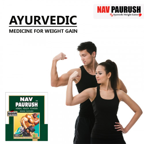 Ayurvedic Medicine for Weight Gain