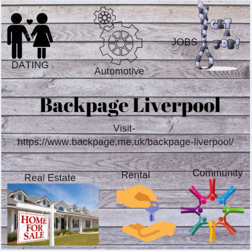 New to Liverpool, worried about the fact that were to give a boost to your business, then Backpage Liverpool which is an alternative to backpage is the perfect place for a new settler like you. Ever been thought of a website that would help you figure out an optimal solution to promote once products and services that too at a very minimal rate. Backpage Liverpool also a site similar to backpage is your one stop solution to the above- mentioned problem. Nothing much to do, just visit:     https://www.backpage.me.uk/backpage-liverpool/?utm_source=GOOGLE&utm_medium=SEO&utm_campaign=MAYANK_SEO