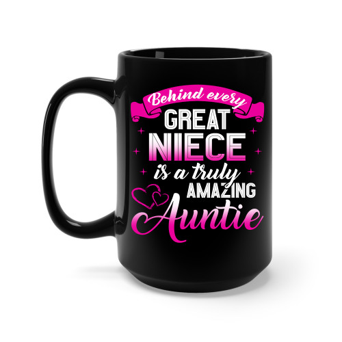 Behind-Every-Great-Niece-Is-A-Truly-Amazing-Auntie---High-Quality-Ceramic-Coffee-Mug-Unique-Gifting-ideas-for-Women-Men-Friends-Coworker-15oz.jpg