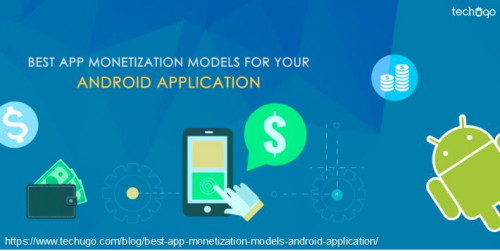 Best-App-Monetization-Models-For-Your-Android-Application.jpg