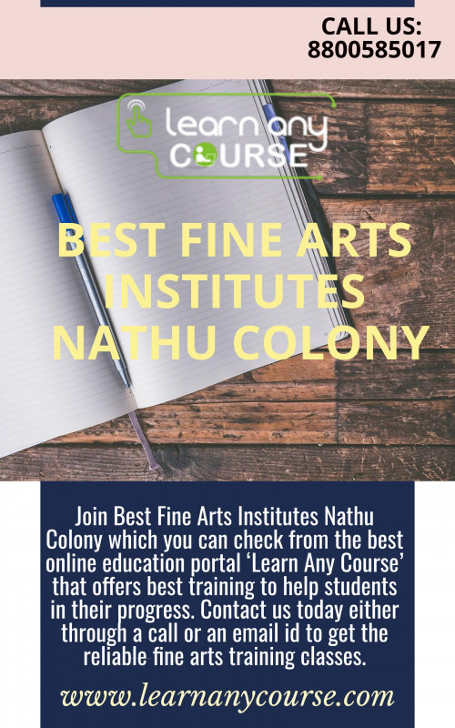 Looking for Best Fine Arts Institutes Nathu Colony? Then, search them on ‘Learn Any Course’ where you will connect to the best and highly recognizable ones. We provide personal assistance to the students for their success. To know more visit our website now!

https://learnanycourse.com/in/search-institute