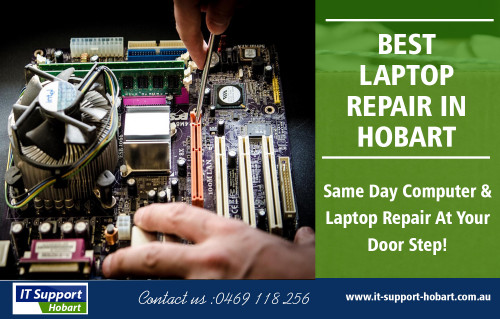 Benefits of Computer Repair in Hobart Services at http://it-support-hobart.com.au/contact-us

Services us

OnSite Support
Virus Removal
Hardware Repair
Same Day Laptop Screen Service in Hobart
Networking
Data Recovery

Sometimes a friend or relative will claim to be an expert and attempt to correct the problems with your computer. This solution can be successful at times and you may succeed in saving money but in many cases, they simply make the computer worse. Having a friend or relative render your computer unusable or even losing your important information can indeed put a great strain on any relationship and is to be avoided if possible. Although they have the best intentions, employing a professional computer repair technician to do the job for you instead is a far better solution and saves any fallout with your friends and family.

Contact us
Address: 1 wandi court, Howrah,Tasmania
Mobile: 046 911 8256
Email: info@it-support-hobart.com.au

Find us 
https://goo.gl/maps/cm3sBnj62Y82

Social 
https://www.youtube.com/channel/UC4npadPQNW5wBqH2z4WHoJg
https://in.pinterest.com/computerrepairhobart/
https://onmogul.com/computerrepairhobart
https://list.ly/computerrepairhobart/lists
https://padlet.com/computerrepairhobart