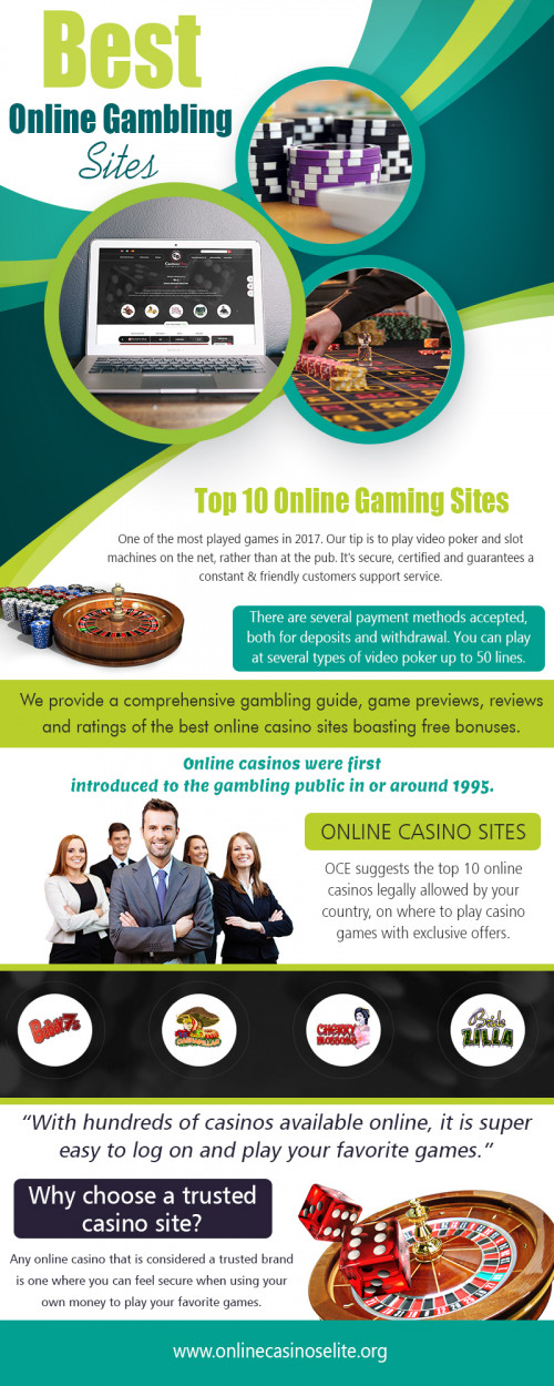 Top 10 Online Casinos - Best Online Casino Sites give you an idea of the variety at https://www.onlinecasinoselite.org/
Slot games originated as standalone mechanical appliances, which can still be found in traditional Top 10 Online Casinos - Best Online Casino Sites. To play, one or more coins are inserted into the machine, and a lever is pulled. The lever causes three or more reels to spin inside the machine. Each reel is emblazoned with several symbols. When the reels stop, pre-established combinations of symbols cause the machine to release coins to winning players.
My Social :
https://snapguide.com/online-casinos-elite/
http://www.cross.tv/profile/694430
http://pinpple.com/u/6665
https://www.reddit.com/user/cas1nossites

Deals In....
10 Top Rated Online Casinos
Best Free Slots Online
Online Casino Reviews
Top Free Slot
Top 10 Online Gaming Sites
Casino Reviews By Onlinecasinoselite