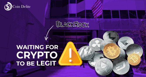 BlackRockWaitingforCryptoToBeLegit.jpg