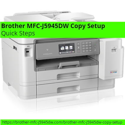 Brother-MFC-J5945DW-Copy-Setup---Quick-Steps.jpg