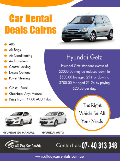 Car Rental Deals in Cairns to bring you the best and cheap offers AT http://alldaycarrentals.com.au/
Find Us On Our Google Map : https://goo.gl/maps/QXFW712KM4F2
You are a very mobile workforce these days. Air travel is cheap, so visiting your customers no matter where they are is not a problem and can be a much more effective way of doing business. Car Rental Deals in Cairns will be available from the airport on arrival so book ahead online. This ensures that the collection time is speedy; you get to your client, make the sale, and return to the airport and back home.
Social : 
http://carrentalcairns.soup.io/
https://carrentalcairns.wordpress.com/
https://gfycat.com/@carrentalcairns

Add : 135 Lake St, Cairns City, Queensland 4870, Australia
Phone Us: +61 740 313 348 , 1800 707 000
Mail : info@alldaycarrentals.com.au
working hours : mon to sun : 8:00AM To 5:00PM