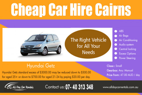 Cheap Car Hire in cairns to bring you the best and cheap deals at http://alldaycarrentals.com.au/cairns-car-hire/
Found us on google map- https://goo.gl/maps/pukXJEnjBk32
You are a very mobile work force these days. Air travel is cheap, so visiting your customers no matter where they are is not a problem and can be a much more effective way of doing business. Cheap Car Hire in cairns will be available from the airport on arrival so book ahead online. This ensures that the collection time is speedy; you get to your client, do the sale, and return to the airport and back home.
My Social :
https://cairnscarhire.my-free.website/
https://remote.com/dorothymartinez
https://disqus.com/by/kennethgestep/
https://slides.com/saramarshall

All Day Car Rentals

135 Lake Street Cairns, Queensland, Australia 4870
Phone Us: +61 740 313 348 , 1800 707 000
Email- info@alldaycarrentals.com.au
Working Hours All days: 8:00AM–5:00PM

Deals In....
Car hire Cairns
Cairns Car Rental Deals 
cheap car hire cairns airport
car rental cairns airport