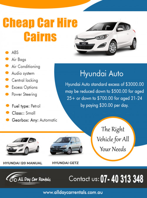 Find the lowest prices from a major brand with Cheap car hire in Cairns AT http://alldaycarrentals.com.au/
Find Us On Our Google Map : https://goo.gl/maps/QXFW712KM4F2
The concept of leasing or renting cars is not new to you. In the older days, the more common way is to look up a rent-a-driver or rent-a-car from the phone directory, call them, and have them pick you up. Same goes with cabs. We either hail a taxi on the streets or call a taxi company to pick you up. Those two forms are the traditional forms of Cheap car hire in Cairns.  
Social : 
https://www.instagram.com/saraincairns
http://cairnscarrental.bravesites.com/
http://frippo.com/all-day-car-rentals/5103.html

Add : 135 Lake St, Cairns City, Queensland 4870, Australia
Phone Us: +61 740 313 348 , 1800 707 000
Mail : info@alldaycarrentals.com.au
working hours : mon to sun : 8:00AM To 5:00PM