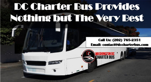 DC Charter Bus Provides Nothing but The Very Best