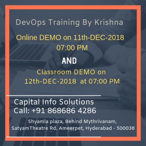 DevOps Training By Krishna
Online Demo  on 11th-Dec-2018 at 07:00 PM(IST)
Classroom Demo on 12th -DEC-2018 at 07:00 PM at Capital Info Solutions
To Register Call: +91 8686864286
Visit: https://bit.ly/2C46g4j
#Online and #classroom #DevOps #DEMO #training #Developement #operations