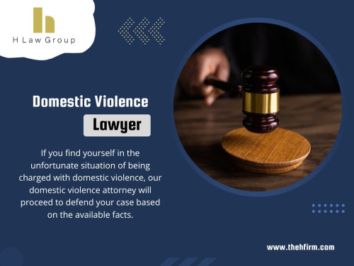 A Domestic Violence Lawyer can provide counsel and advise you about your rights and options in such cases.

Official Website: https://www.thehfirm.com/

For More Information Read Our Blogs: https://www.thehfirm.com/blog

H Law Group
Address: 714 W Olympic Blvd, Los Angeles, CA 90015, United States
Phone : +12134635888

Find Us On Google Map: https://g.page/h-law-group

Google Business Site: https://h-law-group.business.site

Our Profile: https://gifyu.com/thehfirm

More Photos:

https://tinyurl.com/253nvwos
https://tinyurl.com/226nydt8
https://tinyurl.com/23zp83z7
https://tinyurl.com/2bp77ja3