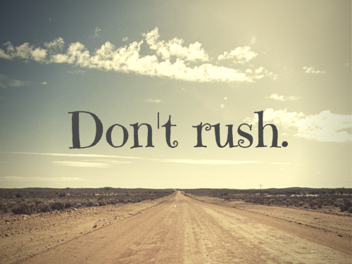 Dont-Rush.png
