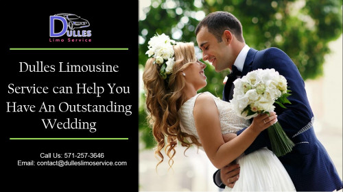 Dulles Limousine Service can Help You Have An Outstanding Wedding
