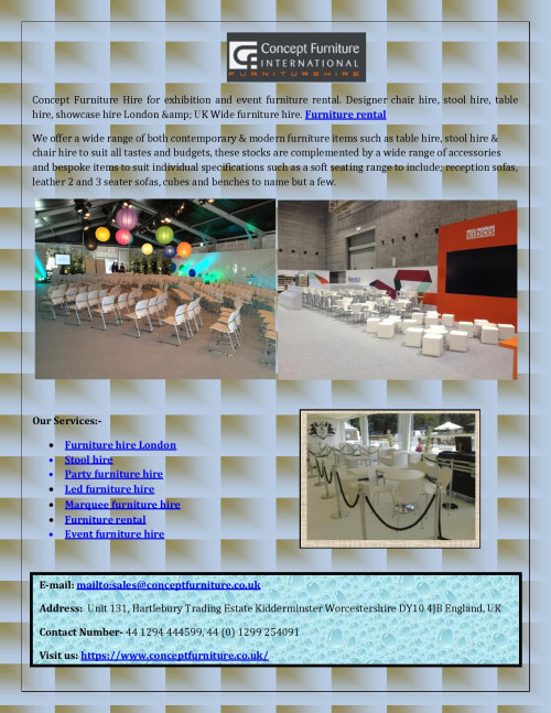 Concept Furniture Hire for exhibition and event furniture rental. Designer chair hire, stool hire, table hire, showcase hire London &amp; UK Wide furniture hire.
Visit us:-https://www.conceptfurniture.co.uk/