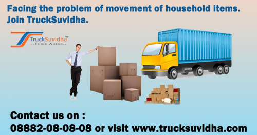 Facing the problem of movement of household items. Join TruckSuvidha