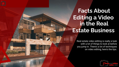 Facts-About-Editing-a-Video-in-the-Real-Estate-Business.jpg