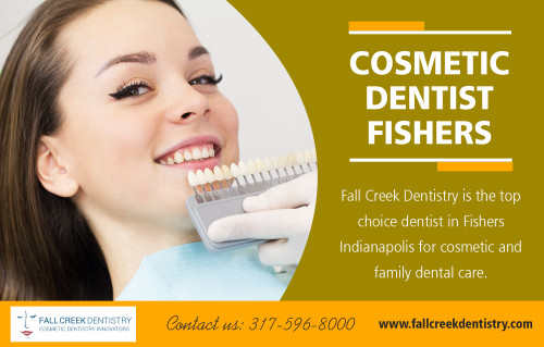 "Cosmetic dentist in Fishers to enhance the natural beauty of your smile at https://www.fallcreekdentistry.com/contact-us

Find us:

https://goo.gl/maps/rbti88JzNpo

Cosmetic dentist in Fishers is dentists who have gone through extra training and education and specialize in dental work that improves the appearance of a person's teeth. The focus of cosmetic dentists is how the teeth look and not necessarily the function of a person's teeth, their gums or their bite.

Our Services:

dentist Fishers
cosmetic dentist Fishers
Veneers Fishers
Invisalign Fishers
Teeth whitening Fishers
Dentist near me Fishers
family dentist Fishers

Address:
10106 Brooks School Rd #500, 
Fishers, Indiana, 46037, United States

Hours of Operation: 

Mon - 8am -5.00pm 
Tues - 7am -3.00pm 
Wed  - 9am -6.00pm
Thurs  - 8am- 4.00pm 
Fri  - 8am-12.00pm 
Sat & Sun- Closed

Call us : 317 596 8000 
E-Mail  : angelagreenaway@yahoo.com

Connect with us :

https://www.facebook.com/Fall-Creek-Dentistry-2245278765789321
https://www.flickr.com/photos/dentistfishers/
https://www.yelp.com/biz/fall-creek-dentistry-fishers
https://twitter.com/InvisalignF
https://www.pinterest.com/dentalindiaa/
https://www.youtube.com/channel/UCpM9bcaltkbyubXgPRB93Aw

Also Visit us:

https://dentistfishers.blogspot.com/
https://familydentistfishers.wordpress.com/
https://soundcloud.com/dentistfishers
http://s1347.photobucket.com/user/veneersfishers/profile/"