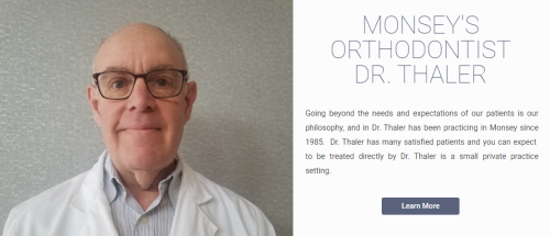 Orthodontist, Dr. Martin Thaler, of Monsey Orthodontics provides Invisalign and Braces to the Monsey NY, Spring Valle, NY and Rockland County. Contact us for more information.
https://monseyorthodontics.com/