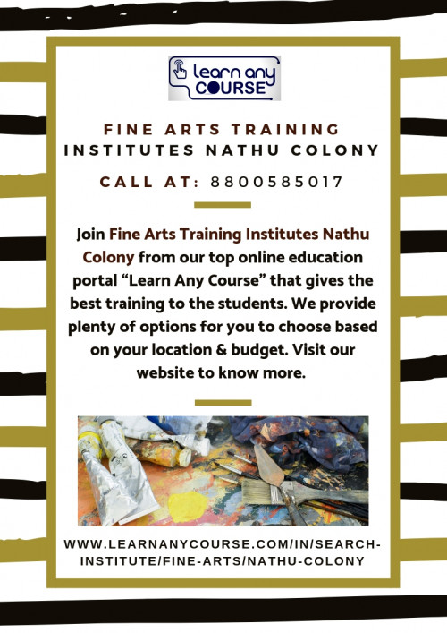 Learn Any Course is one of the best online education portals in India. If you want to learn fine art then, connect Learn Any Course. We will help you to find the top Fine Arts Training Institutes Nathu Colony to make a perfect start to your professional career. Visit us now!

https://www.learnanycourse.com/in/search-institute/fine-arts/nathu-colony