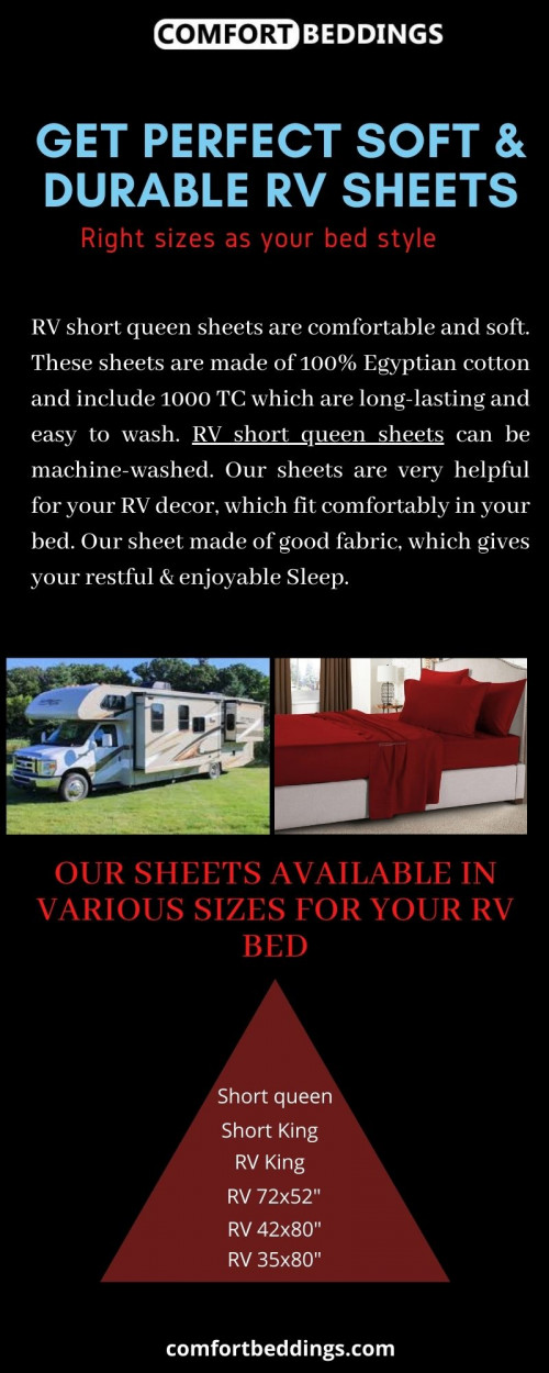 Look at this info-graphics & know about perfect RV short queen sheets. Our sheets are made of 100% Egyptian cotton, soft, long-lasting & include 1000 TC. Our sheets are perfect for your RV bed. For more information visit now: https://comfortbeddings.com/products/burgundy-rv-sheet-set