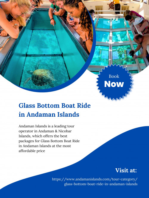 Andaman Islands is a leading tour operator in Andaman and Nicobar Islands, which offers the best packages for glass bottom boat ride in Andaman Islands at the most affordable price. To know more visit at https://www.andamanislands.com/tour-category/glass-bottom-boat-ride-in-andaman-islands