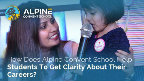 How-Does-Alpine-Convent-School-Help-Students-Get-Clarity-About-Their-Careers.jpg