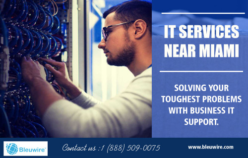 Hire the best managed it services Miami for your needs At https://bleuwire.com/

Find Us: https://goo.gl/maps/wEdZHx1zyUN2

Deals in .....

IT Solutions Miami
Managed IT Services Miami
IT Services Fort Lauderdale
IT Consulting Services
IT Companies In Miami Florida
IT Services Near Miami

We design, develop, implement, manage and optimize access to systems and information to answer your business processing, application, and infrastructure needs. Whether you are a private or public sector organization, or whether you want to run our solutions on your hardware, or outsource your IT through us, we have the managed it services Miami expertise you need to overcome the business challenges you face.

ADDRESS: 8567 Coralway #465, Miami, FL 33155
10990 NW 138th St, STE 10, Hialeah, FL 33018
3128 Coralway, Miami, FL 33145
SALES: 1 (888) 509-0075
EMAIL: info@bleuwire.com

Social---

https://www.yelp.com/biz/bleuwire-miami
http://www.apsense.com/brand/Bleuwire
http://www.alternion.com/users/MiamiITServices
https://www.behance.net/bleuwireITServices