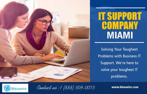 IT Support Company in Miami for a complete Computer Network Services AT https://bleuwire.com/managed-it-services-miami/
IT Support Company in Miami is a way to enjoy high quality IT support and high-quality computer services for your business at a fixed monthly price. This ensures that you managed IT services provider is proactive regarding the IT and computer services they provide to your company since they will not make more money when you are experiencing IT trouble as was with the case with old IT support companies. The managed services approach better aligns your business goals with your IT support company.
Social : 
https://ourstage.com/profile/bmsdopzemsrl
https://activerain.com/profile/miamiitservices
https://bdpages.com/profile/it-support-florida/