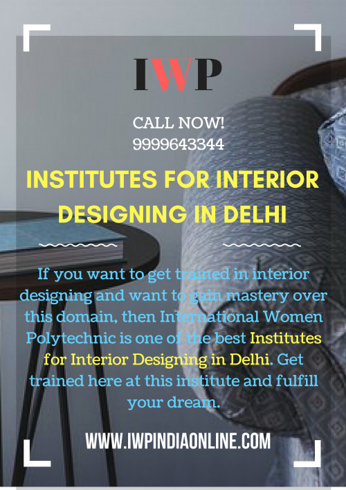 International Women Polytechnic provides one of the most comprehensive interior designing courses in Delhi. As one of the leading Institutes for Interior Designing in Delhi for women, it is well-known for its excellent curriculum and immense exposure. For more details visit us now!

https://www.iwpindiaonline.com/interior-designing-institute.php