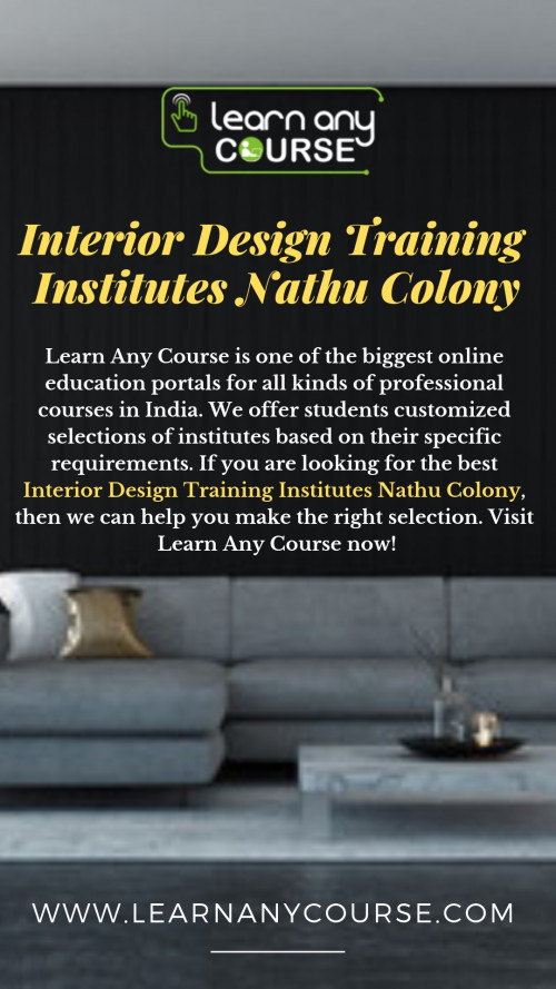 Learn Any Course is a major online education portal for finding the best Interior Design Training Institutes Nathu Colony. We can help you find the right coaching classes near you. Whether you are looking for interior design coaching classes anywhere in Delhi, we can help you locate the best ones. Visit us today!

https://www.learnanycourse.com/in/search-institute/interior-designing-1/nathu-colony