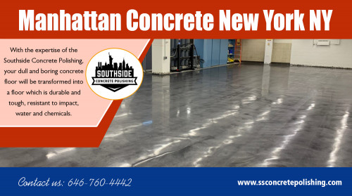 Manhattan concrete in new york NY with an extensive palette of colors and textures AT http://www.ssconcretepolishing.com/epoxy-flooring-new-york/commercial-epoxy-flooring/
Find Us On Our Google Map : https://goo.gl/maps/xoXeHfFKTRC2
It’s not out of the ordinary that when getting rid of old flooring, the sub-flooring may be considered to be in bad condition and needs replacement. In some cases, your new carpet may be deemed too heavy for your joists, and other support mechanisms may have to be installed. Even if you decide to install concrete flooring on your own, there’s no harm in consulting with Manhattan concrete in new york NY specialist as it will cost you very little to nothing at all. 
Social : 
https://enetget.com/PolishedconcreteNYC
https://www.reddit.com/user/PolishedconcreteNYC
https://dashburst.com/costtopolish

Add : 30 Broad St Suite 1407, New York, NY 10004, USA
Call us : +1 646-760-4442
Mail : wpl@ssconcretepolishing.com
Workin Hours : 7 days a week! 8:00am - 8:00pm
Deals in : 
Manhattan concrete new york NY
Manhattan concrete nyc
Southside concrete polishing NYC