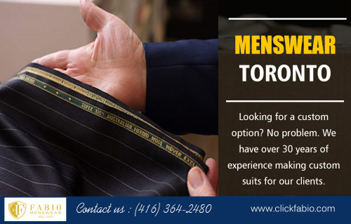 Latest Menswear in Toronto with high discounts and offers at https://www.clickfabio.com/ 

Visit : 

https://www.clickfabio.com/menswear-toronto 
https://www.clickfabio.com/custome-tailoring 

Find Us : https://goo.gl/maps/Qc27UruUezG2 

Men have acquired a taste for dressing as if in inheritance. If they have it, they will flaunt it, come summer or winter. To cater to their feelings, many stores and big brands have stylized their collection for winter wear. Whether they go for chic clothing or casual wear, they are spoilt for choice. If you are looking for classy casuals, then our Latest Menswear in Toronto can be your best option.   


Deals In : 

Mens Suits Toronto 
Suit Shop Toronto 
Menswear Toronto 
Toronto Mens Blazers 
Tailored Suits Toronto 
Toronto Custom Dress Shirts 

Phone : (416) 364-2480 
E-mail : info@fabio.ca 

Social Links : 

https://www.facebook.com/FabioEuropeanMenswear 
https://plus.google.com/102313884771792783849 
https://www.youtube.com/channel/UCBk3idSD7cHeqrYAHZwWbyg 
https://www.pinterest.ca/torontomenssuits/ 
https://twitter.com/MenswearToronto 
https://www.instagram.com/torontomenssuits/