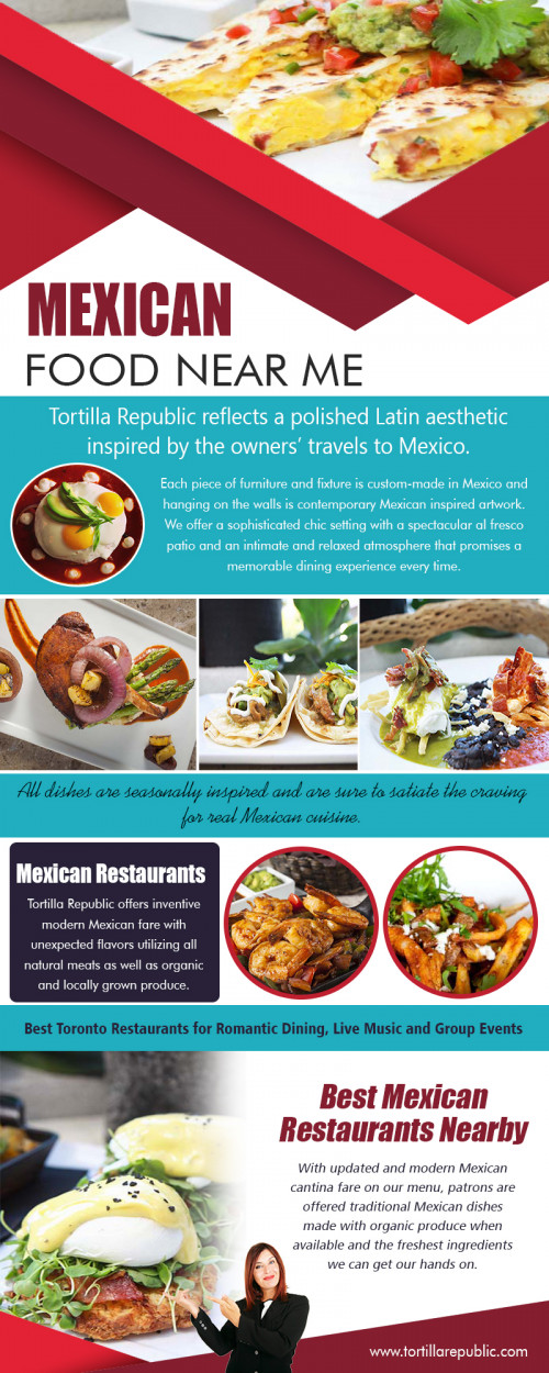 Mexican Food Near Me with unique dining experiences at https://tortillarepublic.com

Service us 
Mexican Restaurants In Laguna Beach
Tacos Near Laguna Beach
Best Mexican Restaurants Nearby
Mexican Food at Laguna Beach
Mexican Restaurants Near Laguna Beach

Celebrating your anniversary is an important event, mainly if it has a very significant and significant event in somebody's life or existence of an organization. The anniversaries are a perfect chance to celebrate people's togetherness and beginning of something. Find Mexican Food Near Me restaurant for perfect morning surprise gift.


Contact us 
WEST HOLLYWOOD
616 N. Robertson Blvd
West Hollywood, CA 90069
(310) 657-9888
Email us at: infolaguna@tortillarepublic.com

Find us 
https://goo.gl/maps/oR5zdZfma3T2

Social
https://enetget.com/MexicanRestaurants
https://kinja.com/tacosnearme
https://mexicanfoodnearme.contently.com/
https://archive.org/details/@tacos_near_me
https://www.unitymix.com/MexicanRestaurants