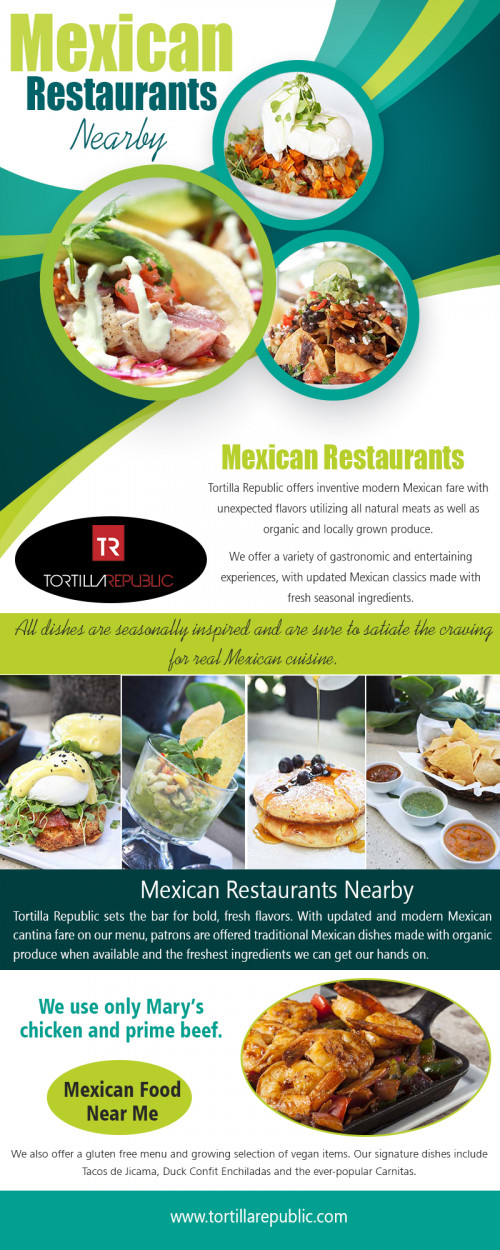 Mexican Restaurants Nearby for signature cocktails and light bites at https://tortillarepublic.com/

Service us 
Mexican Restaurants
Tacos Near Me
Mexican Restaurants Nearby
Mexican Food Near Me
Mexican Restaurants Near Me

The Mexican Restaurants Nearby includes many different types of pasta, pizzas, Stromboli, wings, and even subs. Regardless of how much someone likes to eat, finding something to fill them up is comfortable with Mexican cuisine. There are lighter fares from which someone can choose if they are interested in watching the number of calories they eat. There are numerous delicious Mexican salads that you may enjoy. Many of the Mexican salads contain feta, which is a very flavorful cheese. Mexican dressings are also delicious and pair well with many of the delicious salads that are offered.

Contact us
HAWAII
2829 Ala Kalanikaumaka St.
Koloa, HI 96756
(808) 742-8884
Email us at: infolaguna@tortillarepublic.com

Find us 
https://goo.gl/maps/oR5zdZfma3T2

Social 
https://www.instagram.com/mexicanrestaurants_/
http://www.facecool.com/profile/MexicanRestaurants897
https://www.reddit.com/user/TacosNearMe
https://www.thinglink.com/MexicanRestaura
https://enetget.com/MexicanRestaurants