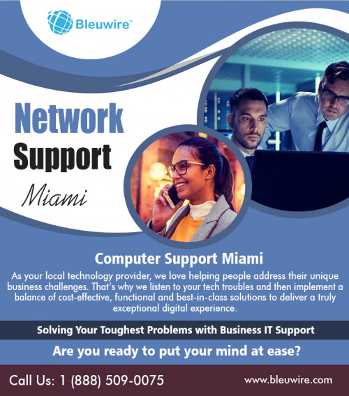 The managed service provider in Miami with innovative solutions at https://bleuwire.com/managed-it-services-providers-in-miami/

IT service companies have their plans in addition to a method to resolve customer's need. They offer you a vast number of providers for handling several kinds of items like a server, server, data, background, etc.. To choose which one is your very best, you need to search for technical support in Miami features.

Social : 
https://soundcloud.com/bleuwireitservices/
https://sites.google.com/view/bleuwire/home
https://www.youtube.com/channel/UCDxk0ANoWjMGRtzTu-L9qpw

IT Solutions Miami

10990 NW 138th St, STE 10
Hialeah, FL 33018
Phone : +1 (888) 509-0075
Email: info@bleuwire.com
Working Hours : Monday to Friday : 8:00 AM to 6:00 PM
