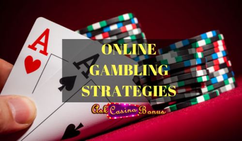 ONLINE GAMBLING STRATEGIES