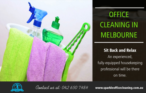 Choosing the Best Office Cleaning In Melbourne At http://www.sparkleofficecleaning.com.au/office-cleaning-melbourne/
Find us on Google Map : https://goo.gl/maps/H3KDSCkwson

Maintaining the cleanliness of an office is essential to attract patrons. While a lot of people think of this endeavor as more of a problem because there is no ample time to do the chores required, one may always get help through the so-called Office Cleaning In Melbourne. These services are versatile thus ensuring that every aspect and room in the area is adequately addressed.
Social :
https://sparkleoffice.netboard.me/
https://en.gravatar.com/bondcleaningservicesmelbourne
https://bondcleaningservicesmelbourne.contently.com/

Add : French St, Victoria, Australia Victoria 3074
Phone: 042.650.7484
Email: melbournesparkle@gmail.com
