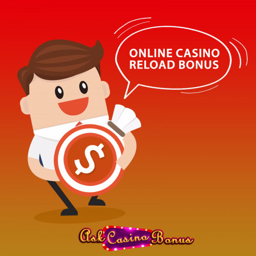 The appealing casino bonuses keeps the gamblers engaged in playing their favorite casino games. AskCasinoBonus is at your service for providing you with such online casino reload bonuses. Make your games more interesting with us!
http://askcasinobonus.com/reload-bonus/