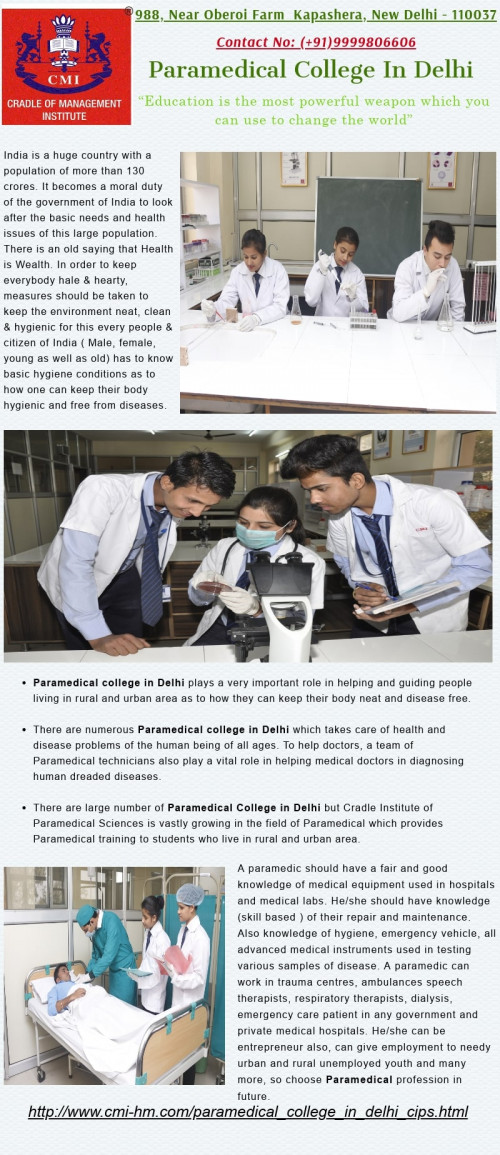 http://www.cmi-hm.com/paramedical_college_in_delhi_cips.html | Paramedical college in Delhi play a very important role in helping and guiding people living in the rural and urban area as to how they can keep their body neat and disease free.