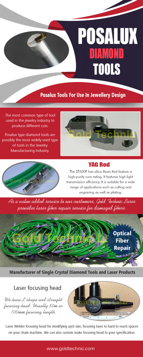 Posalux Diamond Tools for the wedding ring, bangle, and other jewelry design AT https://goldtechnic.com/products/posalux-diamond-tool/
Find us on Google Map : https://goo.gl/maps/adpZfGuu5oK2

We recommend using ocular lens tissue for cleaning only if necessary. When not in use, keep the Posalux Diamond Tools covered using the rubber caps supplied. Always send your posalux diamond tools for us to carry out preventive maintenance (re-sharpening). Do not continue to use the device if clear lines are showing on the cut surface – The lines are caused by chipping of the diamond edge, and this means the diamond edge is blunt/dull. Prolonged usage of a direct/ flat diamond tool will increase chances of diamond breakage.
Social : 
https://en.gravatar.com/posaluxdiamond
http://www.alternion.com/users/PosaluxDiamond/
http://www.apsense.com/brand/goldtechnic

Deals us : 
Optical fiber repair
Posalux Diamond Tools
YAG Rod,Mitsubishi ST600F
Laser focusing head

Address: 3015 Ubi Rd 1, #04-208, Singapore 408704
Phone: +65 6743 5342
Fax: +65 6748 9202
Email: sales@goldtechnic.com
Operating hours :
Mon – Fri (9.00am to 6.00pm)
Sat (9.00am to 1.00pm)
Sun Closed