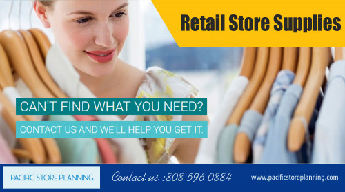 Retail Store Supplies Can Increase Customer Satisfaction at https://www.pacificstoreplanning.com

Find us on Google Map : https://goo.gl/maps/YU8XUR9UAes

By keeping track of your Retail Store Supplies, you can track of your customers. When business is plentiful, you may run out of bags, receipt paper and other supplies fairly fast. On the other hand when business is slow, it may take you more time than usual to use up what you have. No matter how often you need to order supplies, a good supplier will make sure that you don't end up with too much product.

My Social :
https://www.slideshare.net/storemannequins/
https://twitter.com/storemannequins
https://profiles.wordpress.org/storemannequins
http://storemannequins.strikingly.com/

Pacific Store Planning

955 Kawaiahao St # 3, Honolulu, HI 96814,USA
Call Us : +1-808-596-0884
Fax : +1-808-596-2819
Email : sales@pacificstoreplanning.com
Hours of Operation:
Monday To Friday : 0800Hrs–1630Hrs
Saturday & Sunday : Closed

Our Services:

In Stock Store Fixture
Store Design & Consultation
Concept through project completion
Fixture Design & Fabrication
Value Engineering
Let us help you!