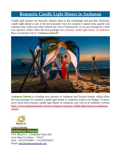 Andaman Islands is a leading tour operator in Andaman and Nicobar Islands, which offers the best packages for romantic candle light dinner in Andaman within your budget. To know more visit at https://www.andamanislands.com/tour-category/romantic-candle-light-dinner-in-andaman-islands